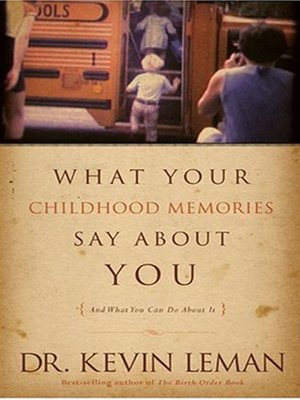 cover image of What Your Childhood Memories Say About You